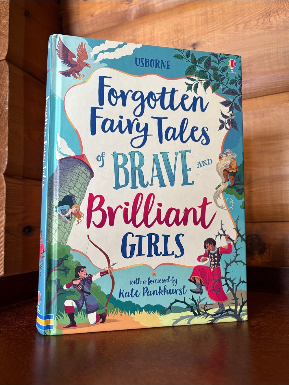 Forgotten Fairy Tales of Brave and Brilliant Girls , Usborne